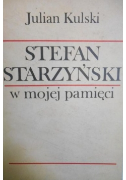 Stefan Starzyński w mojej pamięci
