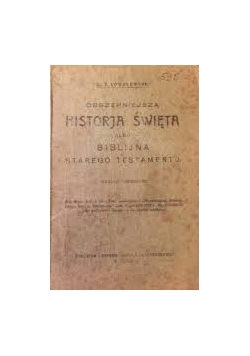 Obszerniejsza historja święta albo biblijna starego testamentu, 1929 r.