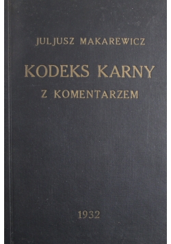 Kodeks karny z komentarzem 1932 r