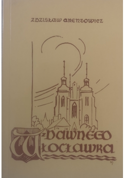 Z dawnego Włocławka, reprint 1928 r.