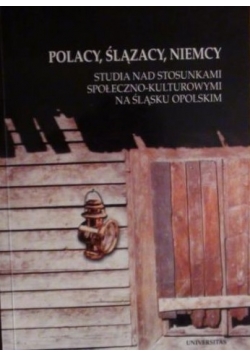 Polacy, Ślązacy, Niemcy