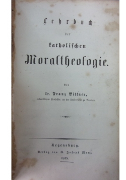 Lehrbuch der katholischen Moraltheologie, 1855 r.
