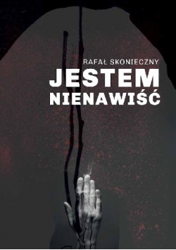 Jestem nienawiść