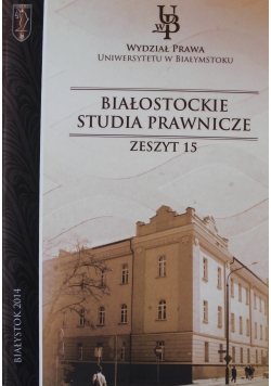 Białostockie studia prawnicze zeszyt 15