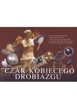 Czar kobiecego drobiazgu
