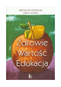 Zdrowie wartość edukacja