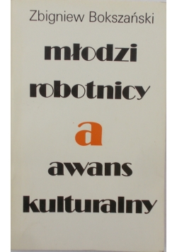Młodzi robotnicy a awans kulturalny