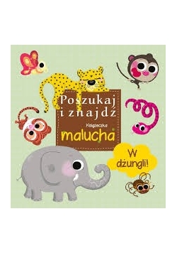 Poszukaj i znajdź. Książeczka malucha