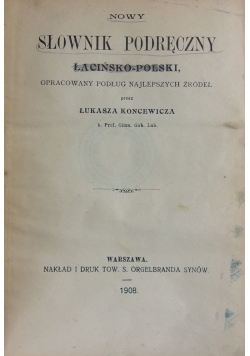 Słownik podręczny, łacińsko-polski, 1908 r.