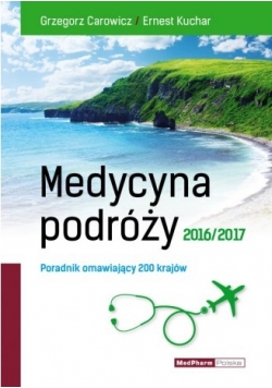 Medycyna podróży poradnik omawiający 200 krajów