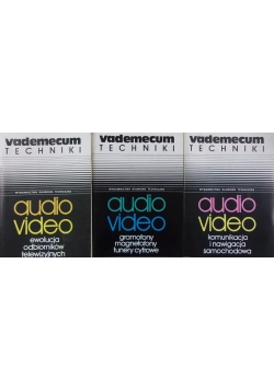 Vademecum techniki. Audio video, 3 zeszyty