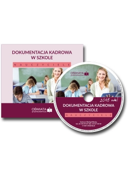 Dokumentacja kadrowa w szkole. Nauczyciele CD