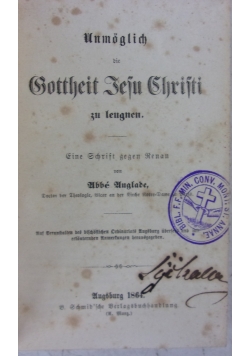 Unmoglich die Gottheit Tief Christi,1864r.