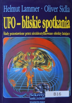 UFO - Bliskie spotkania Ślady pozostawione przez niezidentyfikowane obiekty latające