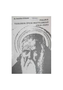 Polska Teologia życia mistycznego (1914 - 1939)