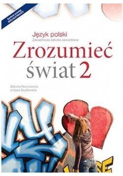 J. Polski ZSZ 2 Zrozumieć świat Podr. w.2016 NE