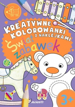 Kreatywne kolorowanki. Świat zabawek