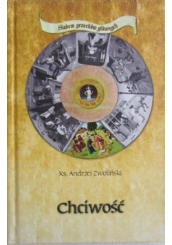 Chciwość. Siedem grzechów głównych