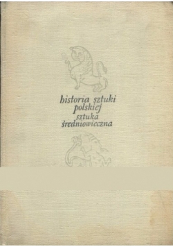 Historia sztuki Polskiej sztuka średniowieczna