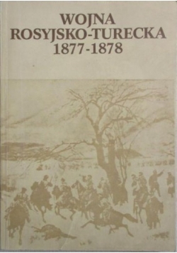 Wojna rosyjsko-turecka 1877-1878