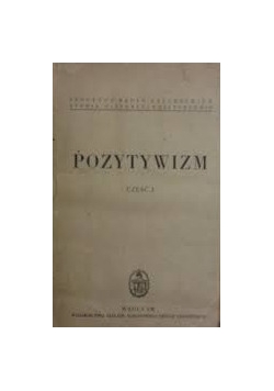 Pozytywizm, cz I, 1950 r.