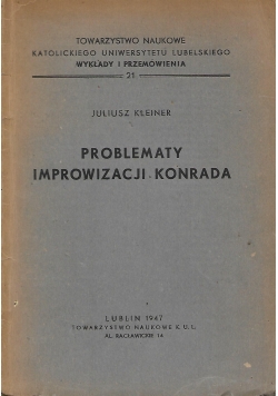 Problemy improwizacji Konrada, 1947 r.