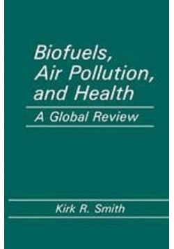 Biofuels Air Pollution and Health