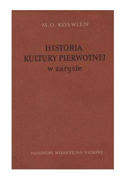 Historia kultury pierwotnej w zarysie