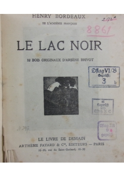 Le Lac Noir, 1930 r.