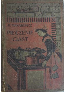 Pieczenie ciast, ok 1910 r.