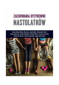 Zachowania ryzykowne nastolatków
