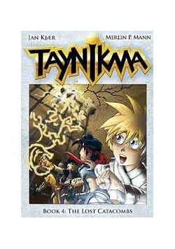 Taynikma book 4: The lost catacombs