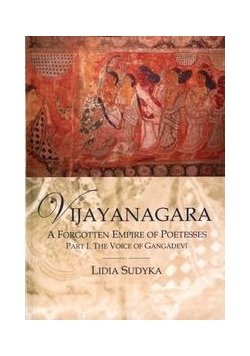 Vijayanagara A Forgotten Empire of Poetesses