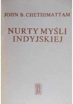 Chethimattam John B. - Nurty myśli indyjskiej