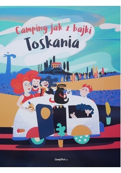 Camping jak z bajki Toskania