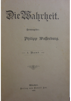 Die Wahrheit I band, 1896r.