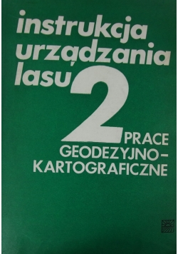 Instrukcja urządzenia lasu