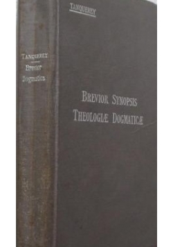 Brevior Synopsis. Theologiae Dogmaticae