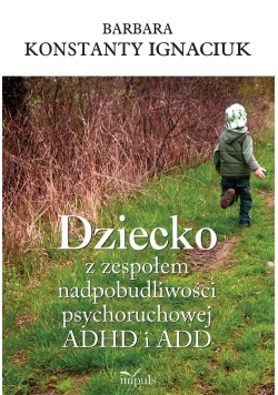 Dziecko z zespołem nadpobudliwości...