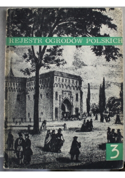 Rejestr ogrodów polskich 3