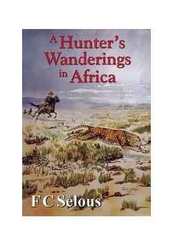 A Hunter's Wanderings in Africa