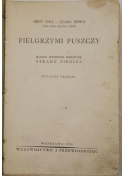 Pielgrzymi puszczy, 1938 r.