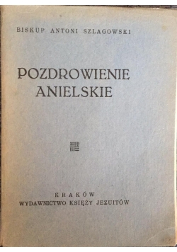 Pozdrowienie Anielskie, 1935 r.
