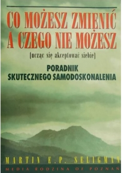 Co możesz zmienić a czego nie możesz.