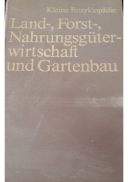 Land-, Forst-, Nahrungsgüterwirtschaft und Gartenbau