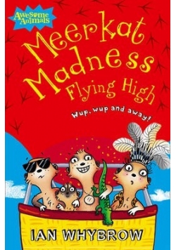 Meerkat Madness Flying High