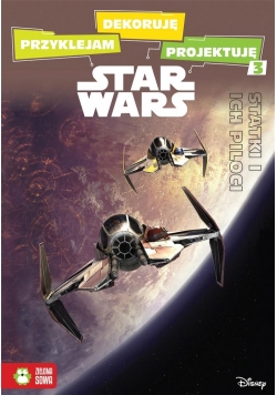 Przyklejam, dekoruję, projektuję. Star Wars