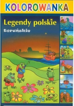 Kolorowanka - Legendy polskie. Toruńskie