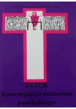 Jezus kontemplacja misterium paschalnego