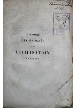 Histoire des Progres de la Civilisation en Europe Tome Troisieme 1847 r.